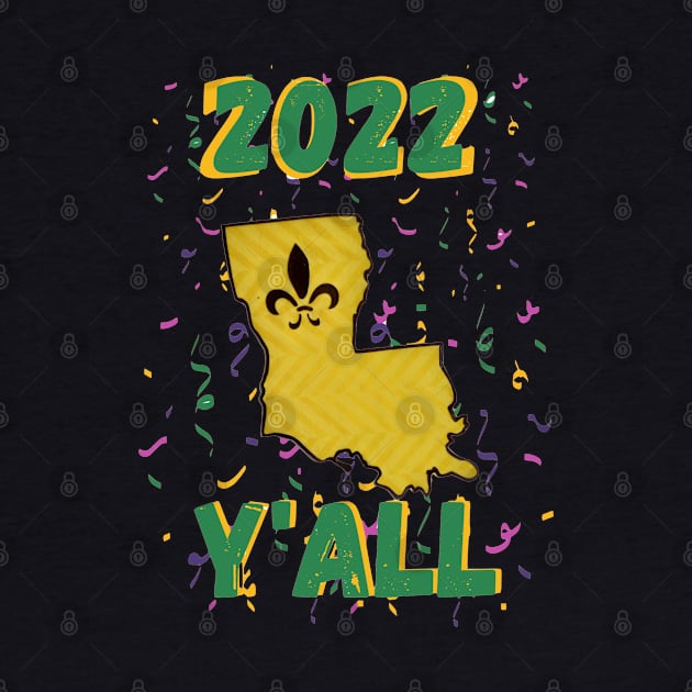 2022 Louisiana Mardi Gras Y'all by FamilyCurios